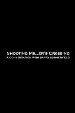 Poster de la película Shooting 'Miller's Crossing': A Conversation with Barry Sonnenfeld