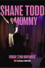 Poster de la película Shane Todd: Mummy
