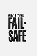 Poster de la película Revisiting 'Fail-Safe'