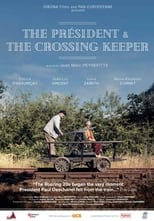 Poster de la película The Président and the crossing keeper