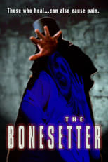 Poster de la película The Bonesetter