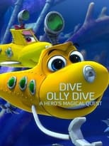 Poster de la película Dive Olly Dive: A Hero's Magical Quest