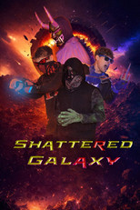 Poster de la película Shattered Galaxy