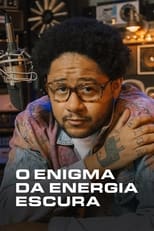 Poster de la serie O Enigma da Energia Escura