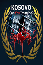 Poster de la película Kosovo: Can You Imagine?