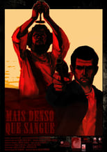 Poster de la película Mais Denso que Sangue