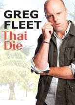Poster de la película Greg Fleet: Thai Die