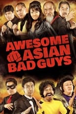 Poster de la película Awesome Asian Bad Guys