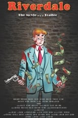 Poster de la película Riverdale: The Archie Movie Trailer