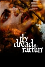 Poster de la película Th'dread Rattlin'