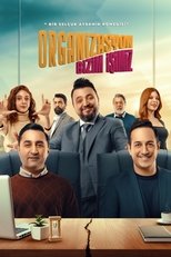 Poster de la serie Organizasyon Bizim İşimiz