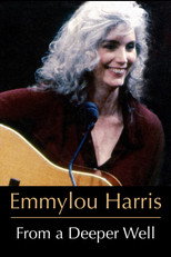 Poster de la película Emmylou Harris: From a Deeper Well