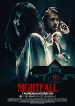 Poster de la película Nightfall: A Paranormal Investigation