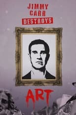 Poster de la película Jimmy Carr Destroys Art