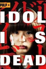 Poster de la película Idol Is Dead