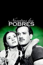 Poster de la película Nosotros los pobres