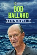 Poster de la película Bob Ballard: An Explorer's Life