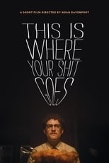 Poster de la película This Is Where Your Shit Goes