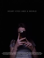 Poster de la película Heart Eyes and a World