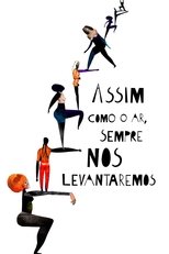 Poster de la película Assim como o Ar, Sempre nos Levantaremos
