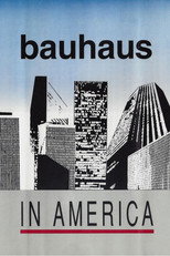 Poster de la película Bauhaus in America