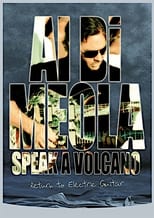 Poster de la película Al Di Meola - Speak a Volcano: Return to Electric Guitar