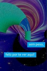 Poster de la película sem peso, feliz por te ver aqui!