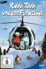 Poster de la serie Robbi, Tobbi und das Fliewatüüt