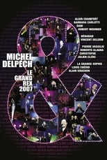 Poster de la película Michel Delpech &... live at the Grand Rex, Paris