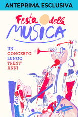 Poster de la película Festa della musica, un concerto lungo trent'anni