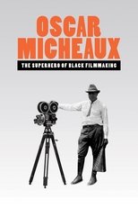 Poster de la película Oscar Micheaux: The Superhero of Black Filmmaking