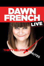 Poster de la película Dawn French Live: 30 Million Minutes