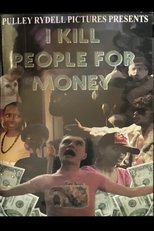 Poster de la película I Kill People for Money