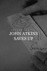 Poster de la película John Atkins Saves Up