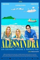 Poster de la película Alessandra - Un grande amore e niente più