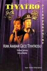 Poster de la película Kırk Ambar Gece Tiyatrosu