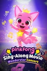 Poster de la película Pinkfong Sing-Along Movie 2: Wonderstar Concert