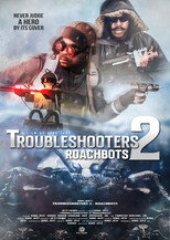 Poster de la película Troubleshooters 2: Roachbots