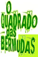 Poster de la serie O Quadrado das Bermudas
