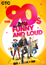 Poster de la serie The '90-s. Funny and Loud