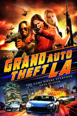 Poster de la película Grand Auto Theft: L.A.