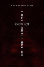 Poster de la película They Know Not What They Do
