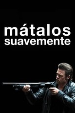 Poster de la película Mátalos suavemente