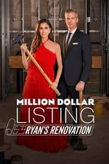 Poster de la serie Million Dollar Listing: Ryan's Renovation