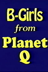 Poster de la película B-Girls from Planet Q