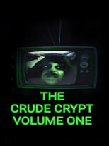 Poster de la película The Crude Crypt Volume One