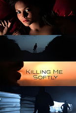 Poster de la película Killing Me Softly