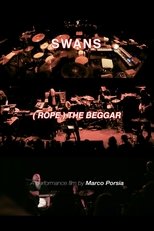 Poster de la película Swans: (Rope) The Beggar (Live 2024)