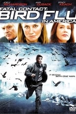 Poster de la película Fatal Contact: Bird Flu in America
