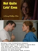 Poster de la película Not Quite Lyin' Eyes